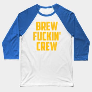 Brew F***in' Crew / Milwaukee FFL Baseball T-Shirt